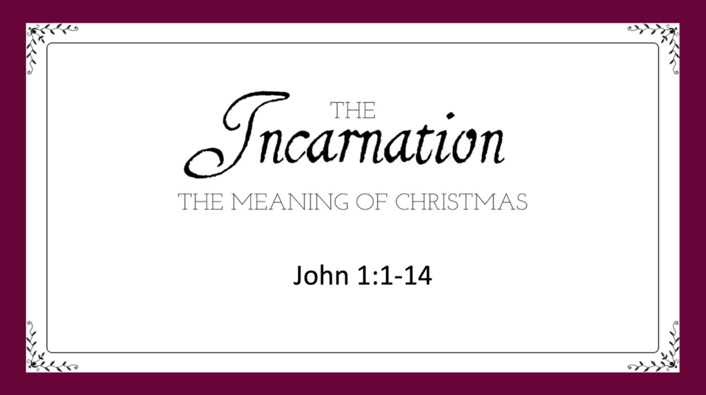 “The Incarnation of Christ”