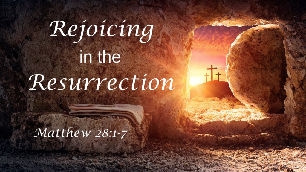“Rejoicing in the Resurrection”