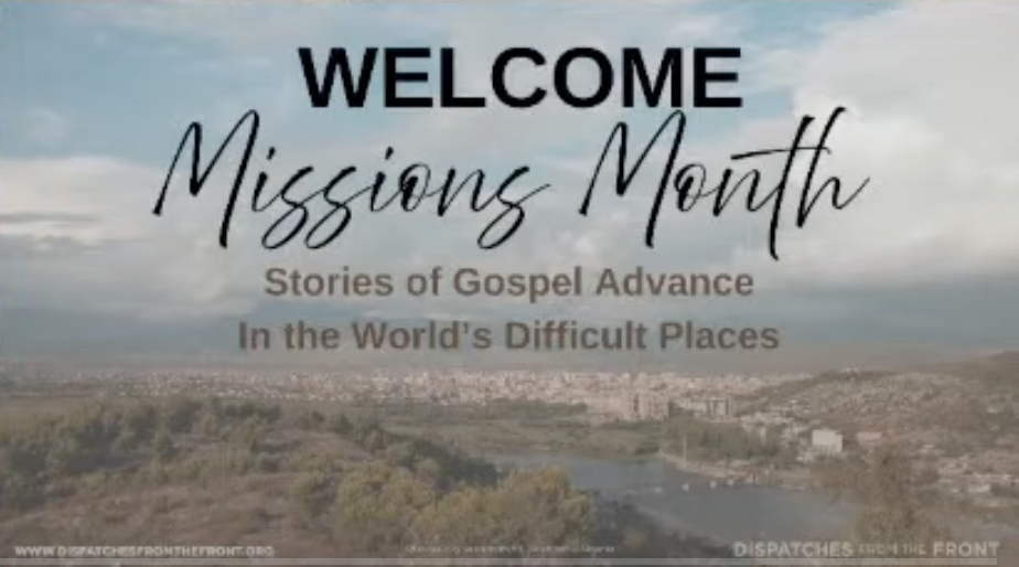 “Stories of Gospel Advance—Part 1”