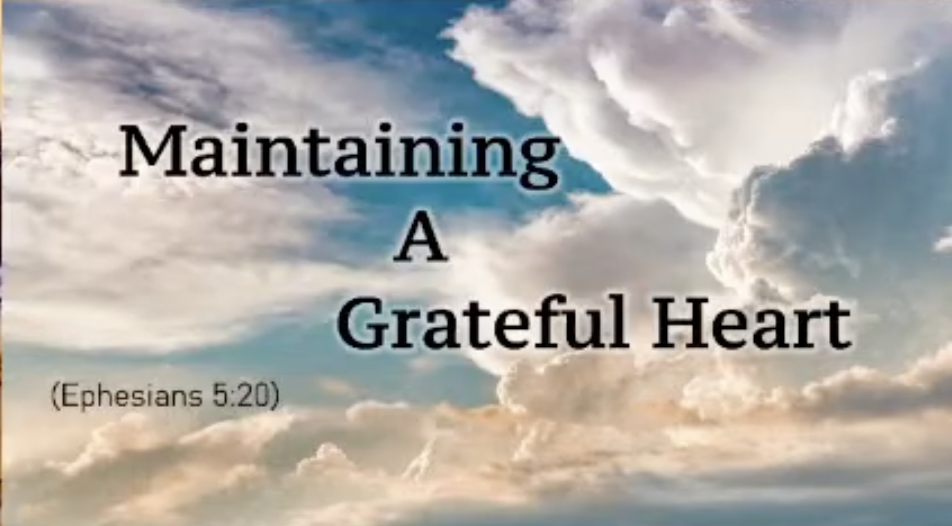 “Maintaining a Grateful Heart”